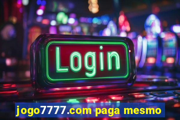 jogo7777.com paga mesmo